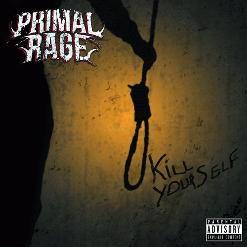 Primal Rage (FRA) : Kill Yourself